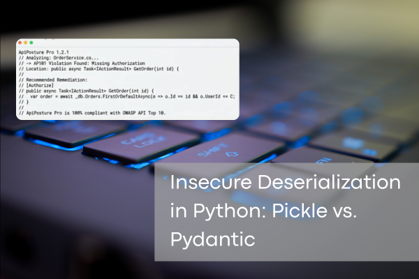 Insecure Deserialization in Python: Pickle vs. Pydantic