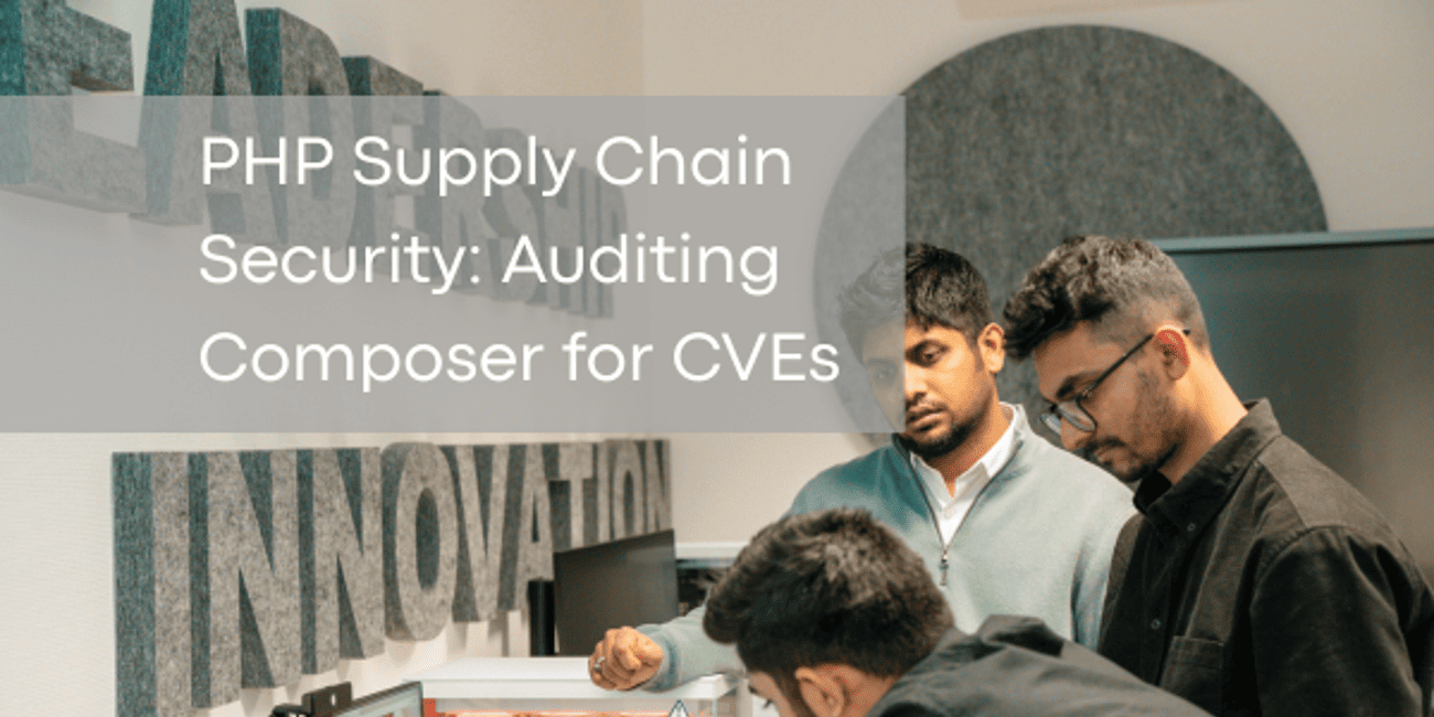 PHP Supply Chain Security: Auditing Composer for CVEs